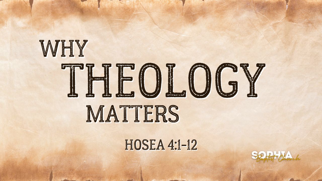 Why Theology Matters